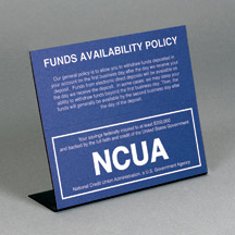 Countertop Funds Availability Sign w/ NCUA logo - 7w x 6.5h