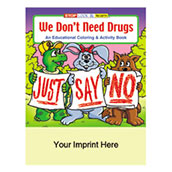 We Don't Need Drugs Coloring Book