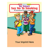 Be Smart, Say No To Smoking Coloring Book