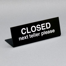 Counter Sign - Closed Next Teller Please
