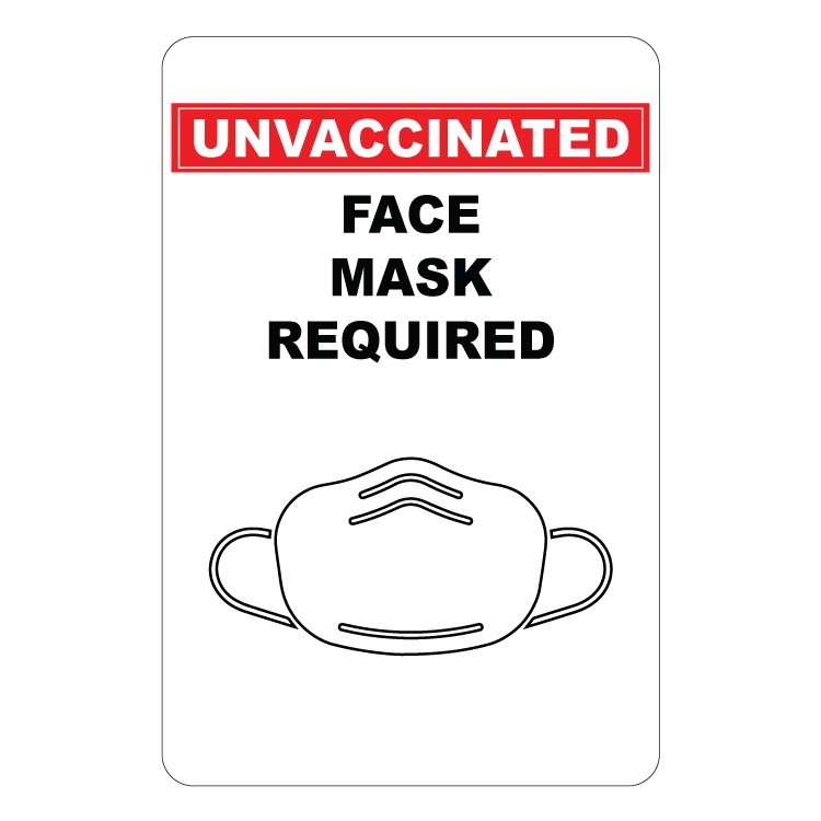 Unvaccinated Face Mask Required Wall Sign