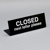 Counter Sign - Closed Next Teller Please