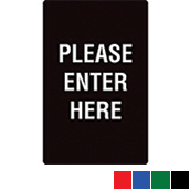 Acrylic Traffic Sign - Please Enter Here - 7w x 11h
