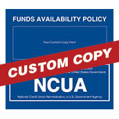 7w x 6-1/2h Wall Sign, Funds Avail (Custom Copy) w/NCUA logo