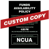 Custom Funds Availability Sign with NCUA and Transaction Notice