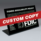 Custom Funds Availability Counter Sign with FDIC and Transaction Notice