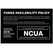 Funds Avail Sign w/NCUA and Transaction Notice  9w x 6h Wall