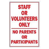 12x18 Staff or Volunteers Only Sign